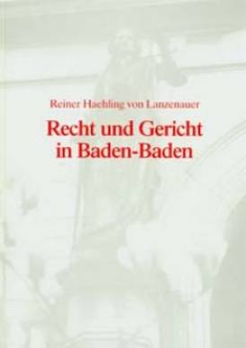 Recht und Gericht in Baden-Baden