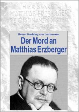 Der Mord an Matthias Erzberger